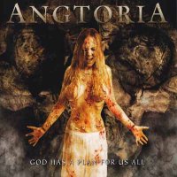 Angtoria - God Has A Plan For Us All (2006)  Lossless