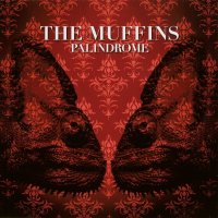 The Muffins - Palindrome (2010)