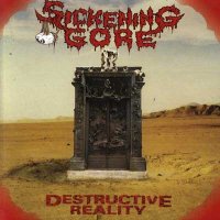Sickening Gore - Destructive Reality (1993)