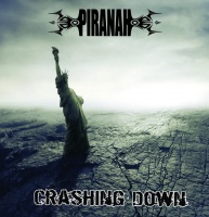 Piranah - Crashing Down (2012)