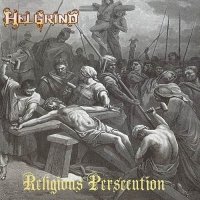 Helgrind - Religious Persecution (2008)