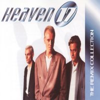 Heaven 17 - The Remix Collection (1995)