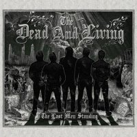 The Dead And Living - The Last Men Standing (2013)