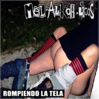 Mel-Alkoholicos - Rompiendo La Tela (2013)