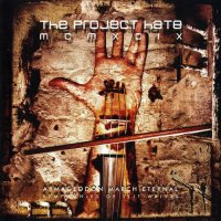 The Project Hate MCMXCIX - Armageddon March Eternal (Symphonies Of Slit Wrists) (2005)  Lossless