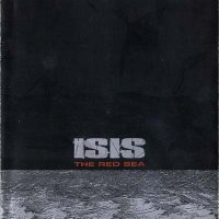 Isis - The Red Sea [remastered 2002] (1999)  Lossless