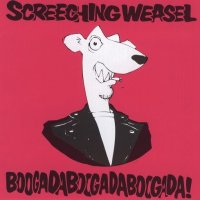 Screeching Weasel - BoogadaBoogadaBoogada (1988)