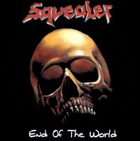 Squealer - End Of The World (2016)