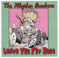 The Rhythm Bombers - Leave You For Dust (2016)