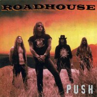 Roadhouse - Push (1996)