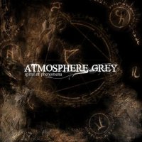 Atmosphere Grey - Spirals Of Phenomena (2010)