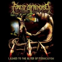 Forest Of Remorse - Lashed To The Altar Of Fornication (2013)