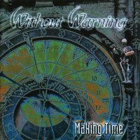 Without Warning - Making Time (Reissued 2003) (1993)