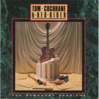 Tom Cochrane & Red Rider - The Symphony Sessions (1989)