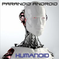Paranoid Android - Humanoid (2014)