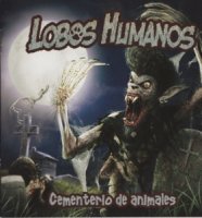 Lobos Humanos - Cementerio de Animales (2012)