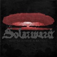 Solarward - How To Survive A Rainout (2012)