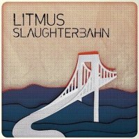 Litmus - Slaughterbahn (2012)