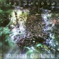 The Shroud - In The Garden (2001)