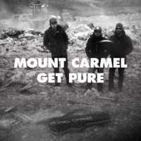 Mount Carmel - Get Pure (2014)  Lossless