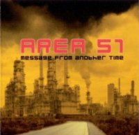 Area 51 - Message From Another Time (2005)