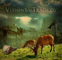 Visions Of Tragedy - Visions Of Tragedy (2012)