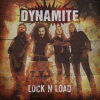 Dynamite - Lock N\' Load (2013)