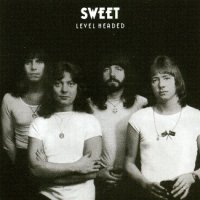 Sweet - Level Headed (1978)