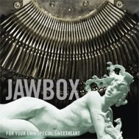 Jawbox - For Your Own Special Sweetheart (1994)