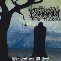 Exinfernum - The Gutting Of God (2015)