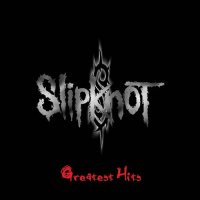 Slipknot - Greatest Hits (2010)