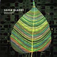 Soma Planet - Bholenath (2008)