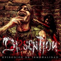 Dissention - Episodios De Inmoralidad (2013)