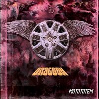 Dragoon - Motototem (2014)