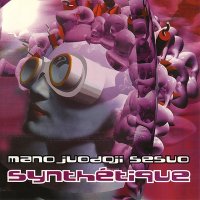 Mano Juodoji Sesuo - Synthétique (2002)