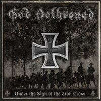 God Dethroned - Uder The Sign Of The Iron Cross (2010)