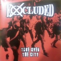 Excluded - Take Over The City (2013)