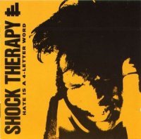 Shock Therapy - Hate Is A 4-Letter Word (1991)