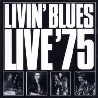Livin\' Blues - Live \\\\\\\\\\\\\\\'75 (1975)