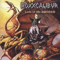 Roxxcalibur - Lords Of The NWOBHM (2011)