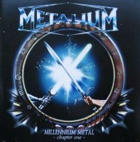 Metalium - Millenium Metal - Chapter One (1999)