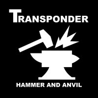 Transponder - Hammer And Anvil (Limited Edition) (2016)