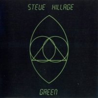 Steve Hillage - Green [2007 Remastered] (1978)