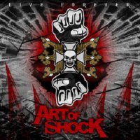 Art of Shock - Live Forever (2012)