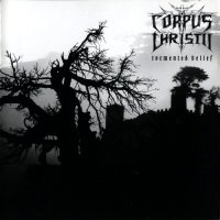 Corpus Christii - Tormented Belief (2003)