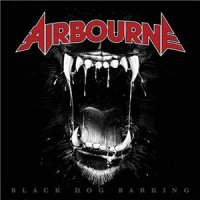 Airbourne - Black Dog Barking [Deluxe Edition] (2013)