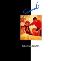 Samedi - Doubts & Beliefs (1989)