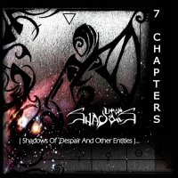 Upon Shadows - 7 Chapters (Shadows of Despair and Other Entities) (2012)