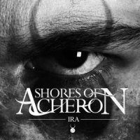 Shores Of Acheron - IRA (2015)