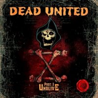 Dead United - X Part I Unalive (2015)